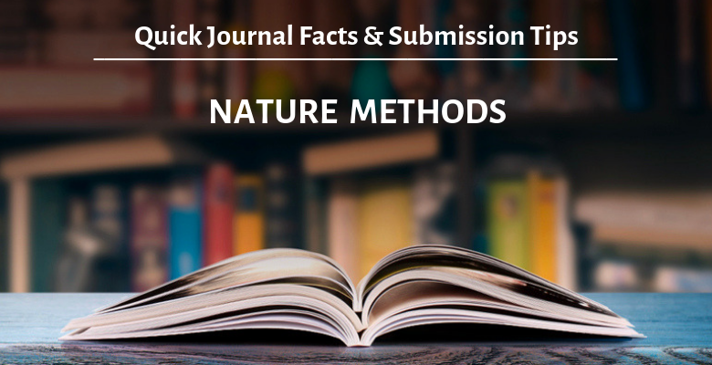 Nature Methods 投稿规定、审稿周期、发表标准、影响因子 | 意得辑专家视点 Editage Insights